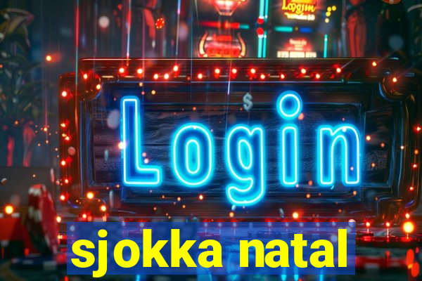 sjokka natal